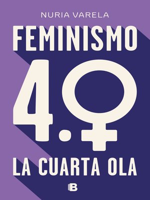 cover image of Feminismo 4.0. La cuarta ola